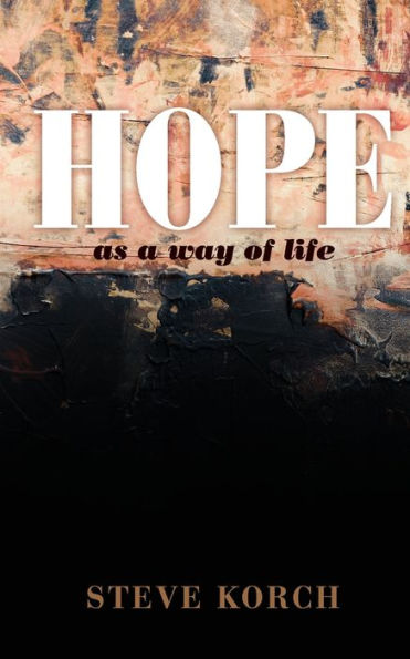 Hope As A Way Of Life