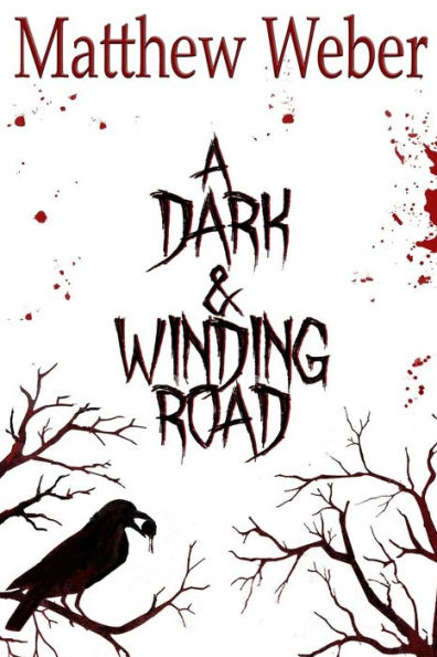 A Dark And Winding Road