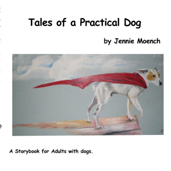 Tales Of A Practical Dog