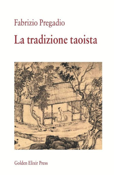 La Tradizione Taoista (Italian Edition)