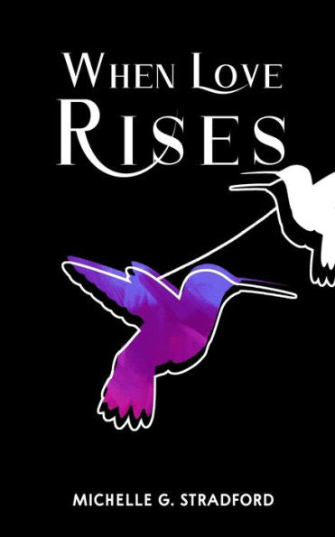 When Love Rises (Rising)