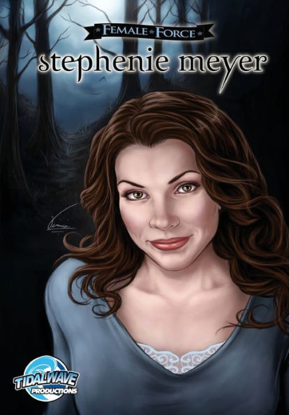 Female Force: Stephenie Meyer: Comic Book Edition