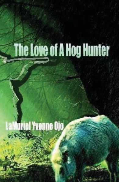 The Love Of A Hog Hunter