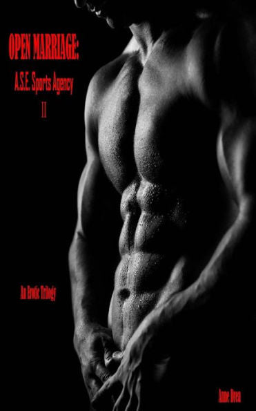 Open Marriage: A.S.E. Sports Agency: (Book 2) (Open Marriage Erotic Trilogy)