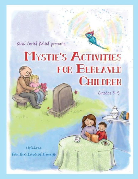 Mystie’S Activities For Bereaved Children Grades 3-5