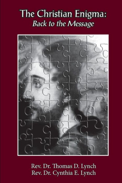 The Christian Enigma: Back To The Message