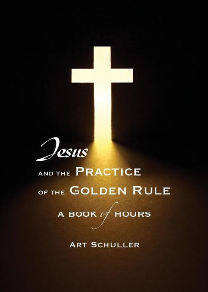 Jesus And The Practice Of The Golden Rule