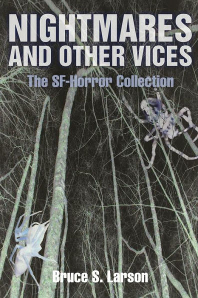 Nightmares And Other Vices: The Sf-Horror Collection, Print Edition