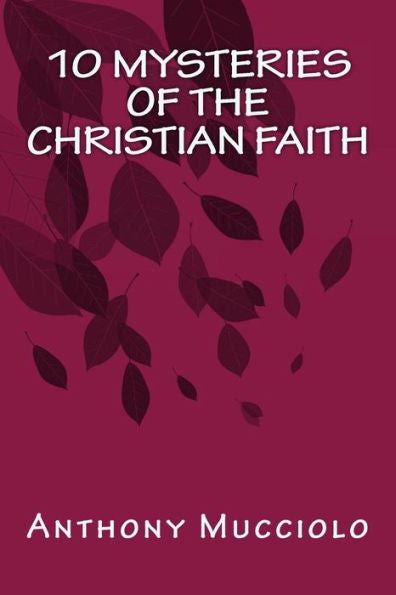 10 Mysteries Of The Christian Faith