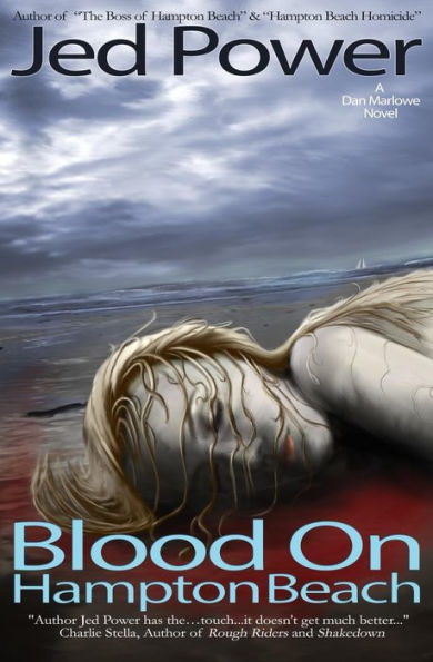 Blood On Hampton Beach: A Dan Marlowe Novel (Dan Marlowe/Hampton Beach, Nh Mystery Series)