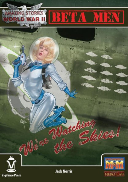 The Beta Men (Amazing Stories Of World War Ii)