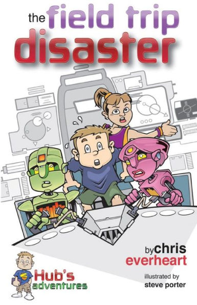 Hub'S Adventures: The Field Trip Disaster