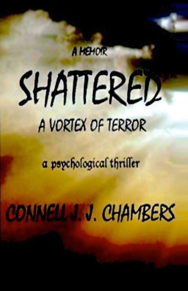 Shattered: A Vortex Of Terror