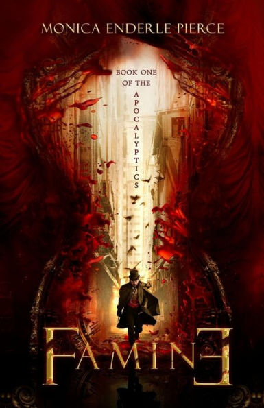 Famine: Book One Of The Apocalyptics