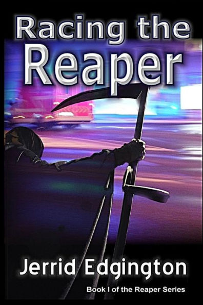 Racing The Reaper (Racing The Reaper Series)