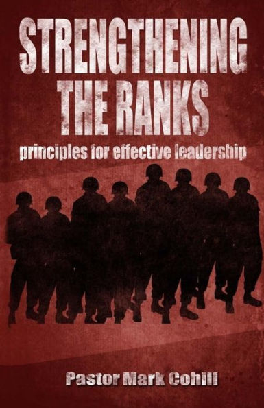 Strengthening The Ranks: Principles For Effective Team Leadership