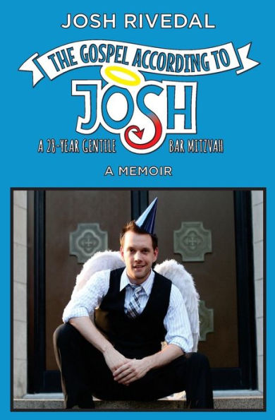 The Gospel According To Josh: A 28-Year Gentile Bar Mitzvah