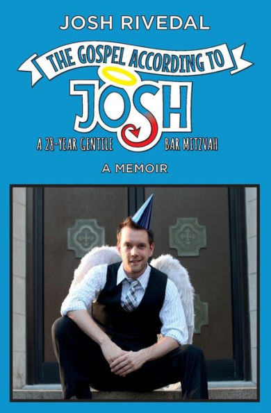 The Gospel According To Josh: A 28-Year Gentile Bar Mitzvah