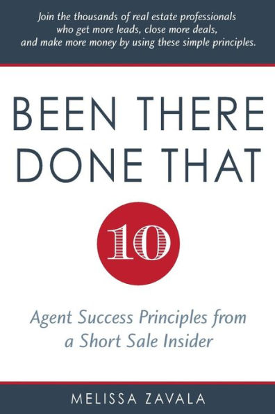 Been There, Done That: Ten Agent Success Principles From A Short Sale Insider