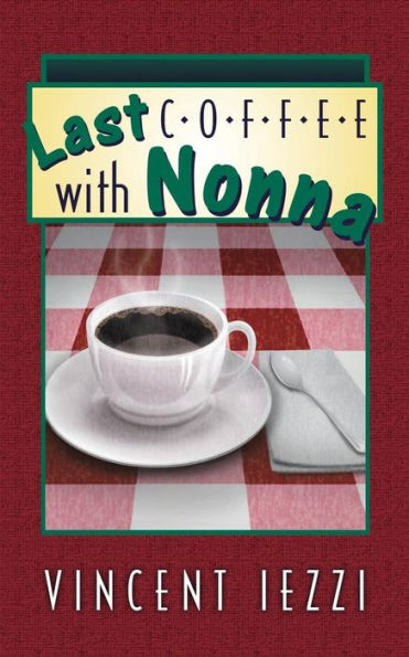 Last Coffee With Nonna