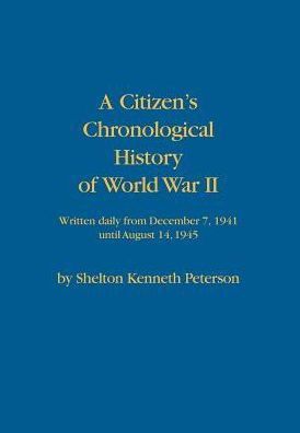 A Citizen'S Chronological History Of World War Ii
