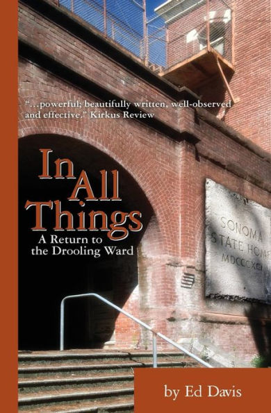 In All Things: A Return To The Drooling Ward