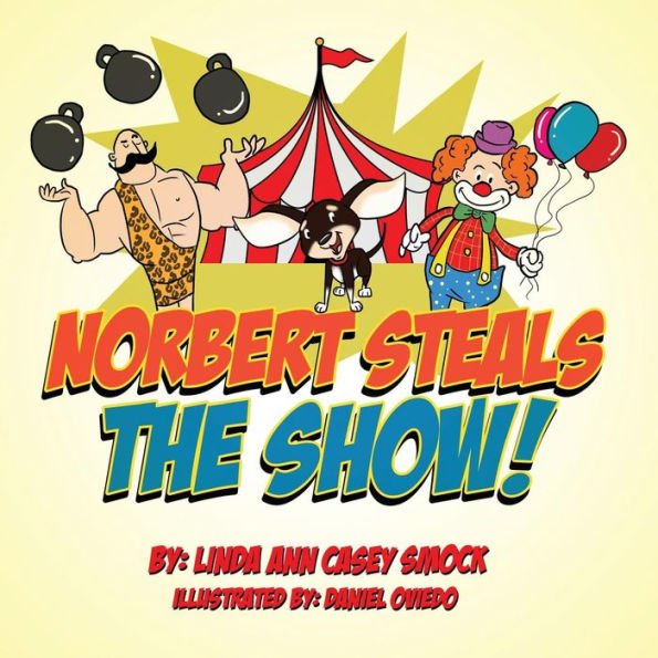 Norbert Steals The Show! (Ringo's Adventure Series)