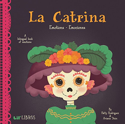 La Catrina: Emotions - Emociones (English And Spanish Edition)