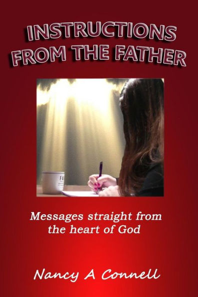 Instructions From The Father