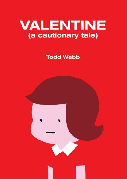 Valentine: A Cautionary Tale