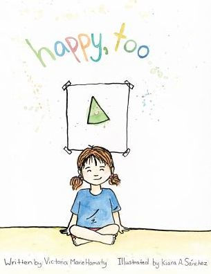 Happy, Too - 9780986168826