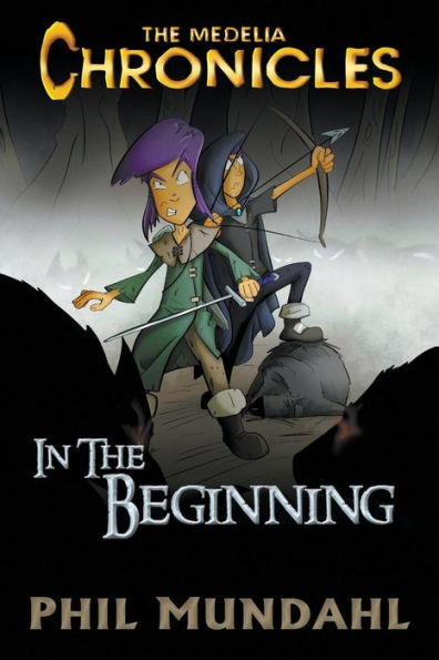 The Medelia Chronicles: In The Beginning
