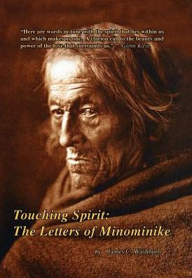 Touching Spirit: The Letters Of Minominike