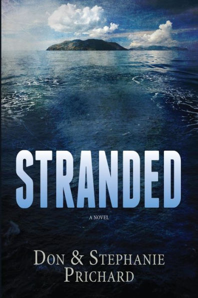 Stranded: A Novel (Stranded The Trilogy)