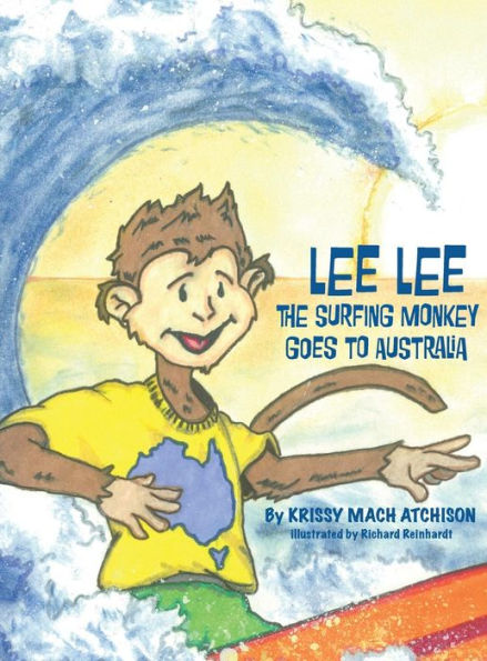 Lee Lee The Surfing Monkey: Goes To Australia