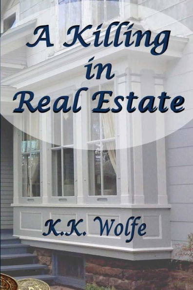 A Killing In Real Estate
