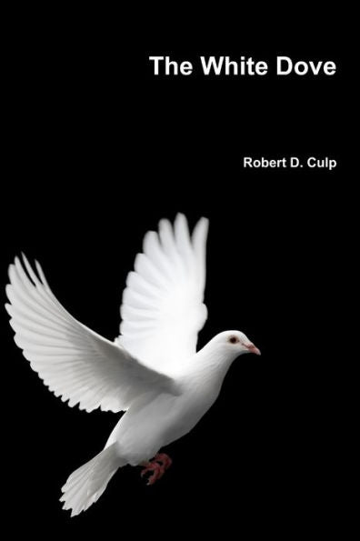 The White Dove - 9780986276378