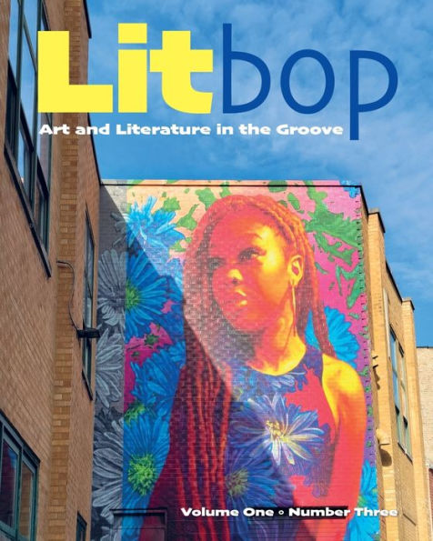 Litbop: Art And Literature In The Groove (Volume One ° Number Three)