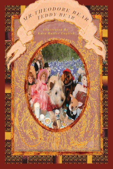 Mr. Theodore Bear, Teddy Bear: The Teddy Bear Book Based On The Nursery Rhyme