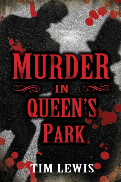 Murder In Queen's Park: Cemetery Murders, Vol. 3