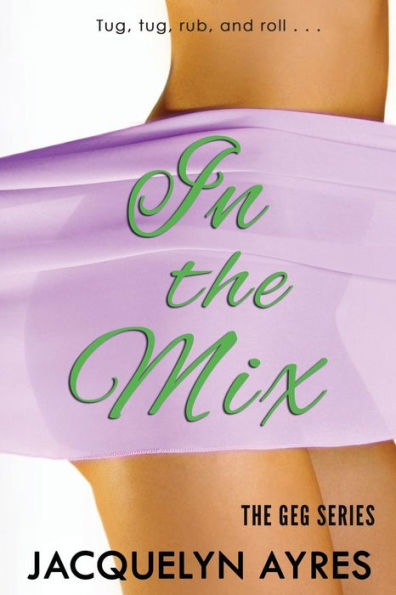 In The Mix (The Geg Series)