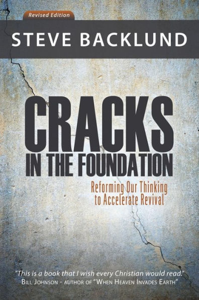 Cracks In The Foundation: Reforming Our Thinking To Accelerate Revival