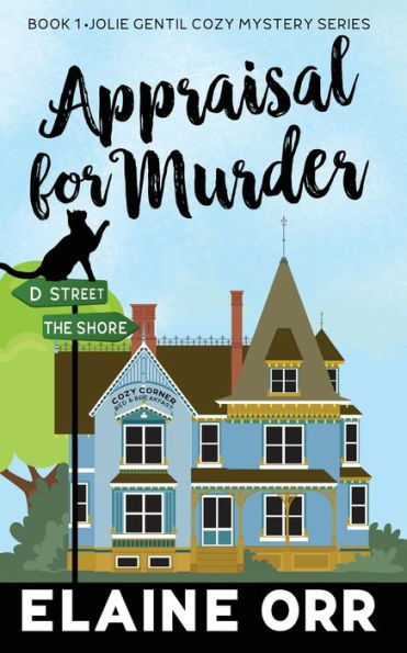 Appraisal For Murder (Jolie Gentil Cozy Mystery)