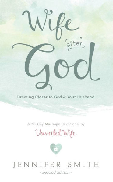 Wife After God: Drawing Closer To God & Your Husband (Couples Devotionals, Marriage Bible Study Set, Christian Marriage Books, Marriage Devotionals)
