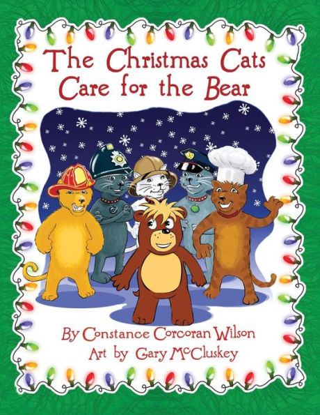 The Christmas Cats Care For The Bear - 9780986389825