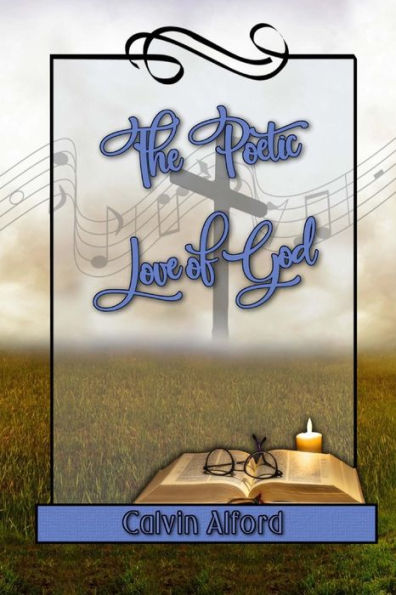 The Poetic Love Of God