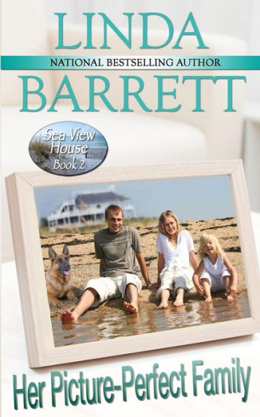 Her Picture-Perfect Family (Sea View House)