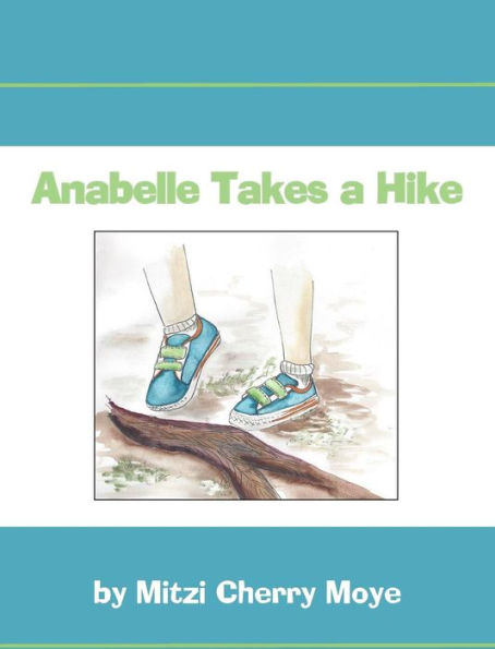 Anabelle Takes A Hike