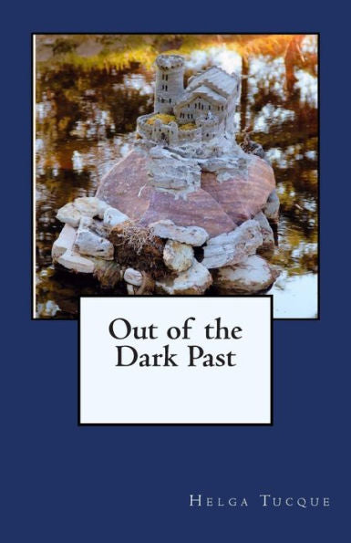 Out Of The Dark Past