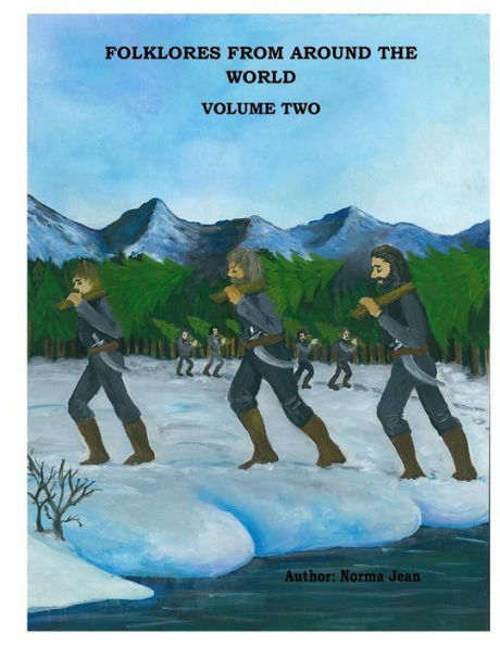 Folklores From Around The World Volume 2: An Anthology Of Folktales